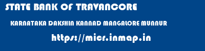 STATE BANK OF TRAVANCORE  KARNATAKA DAKSHIN KANNAD MANGALORE MUNNUR  micr code